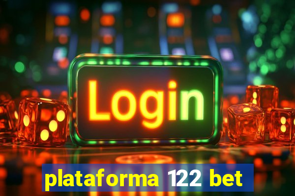 plataforma 122 bet